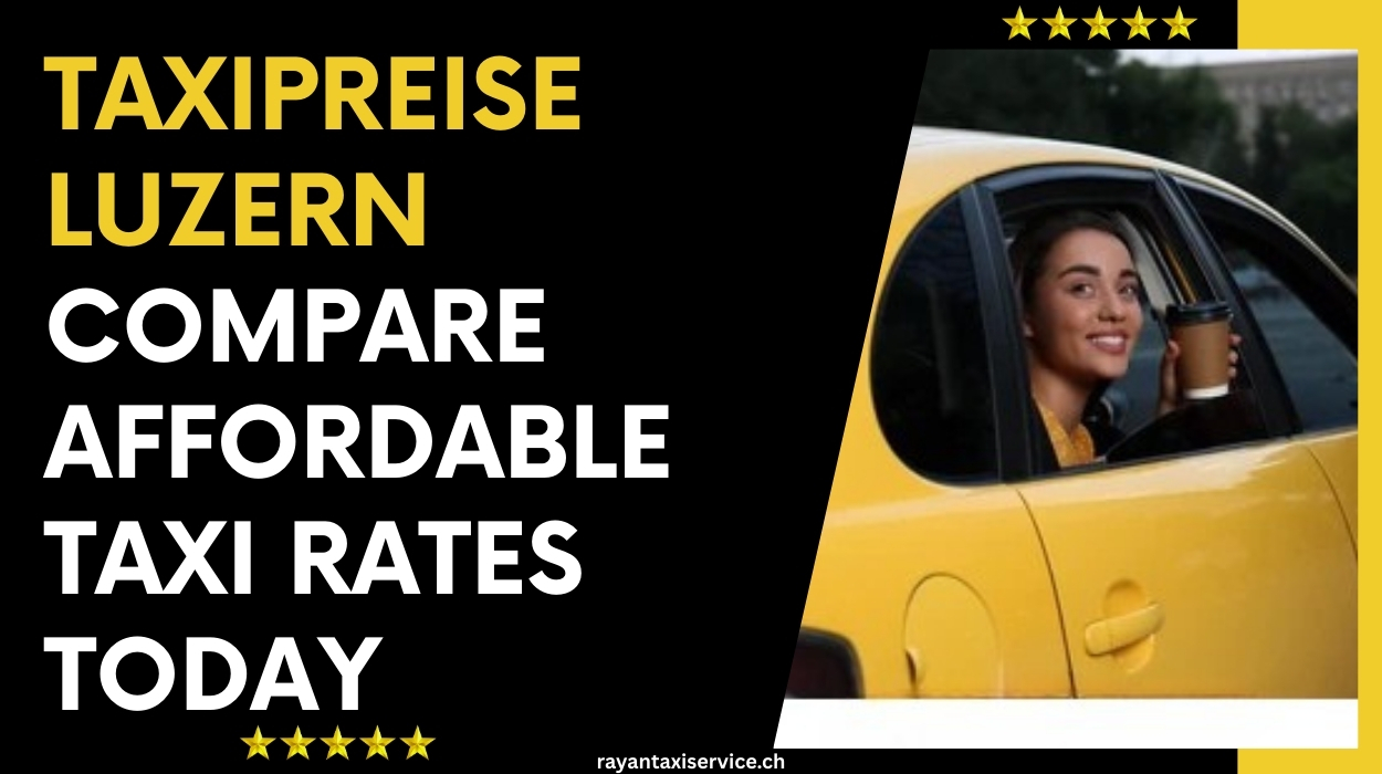 Taxipreise Luzern
